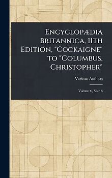Encyclopædia Britannica, 11th Edition, "Cockaigne" to "Columbus, Christopher"