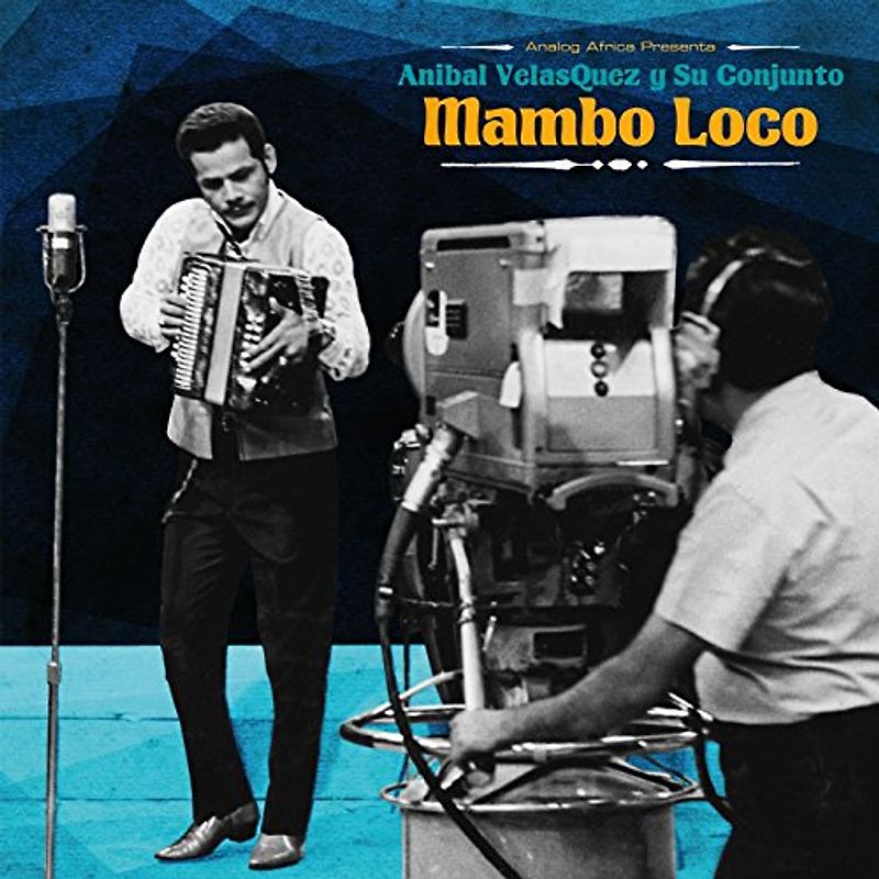 Anibal & Su Conjunto Velasquez - Mambo Loco