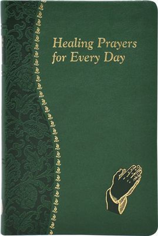 Healing Prayers for Every Day
