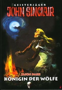 Geisterjäger John Sinclair: Königin der Wölfe - Jason Dark [Gebundene Ausgabe, Weltbild]