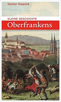 Kleine Geschichte Oberfrankens