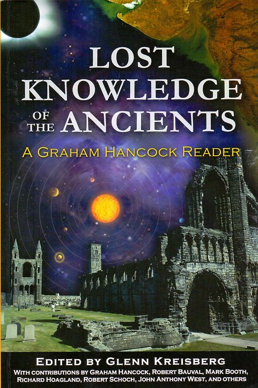 Lost Knowledge of the Ancients: A Graham Hancock Reader - Glenn Kreisberg [Paperback]