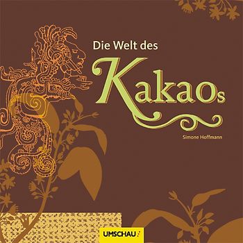 Die Welt des Kakaos