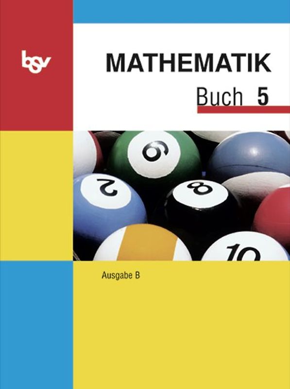 Mathematik Buch - Ausgabe B - Mittelschule Bayern / 5. Jahrgangsstufe - Schülerbuch