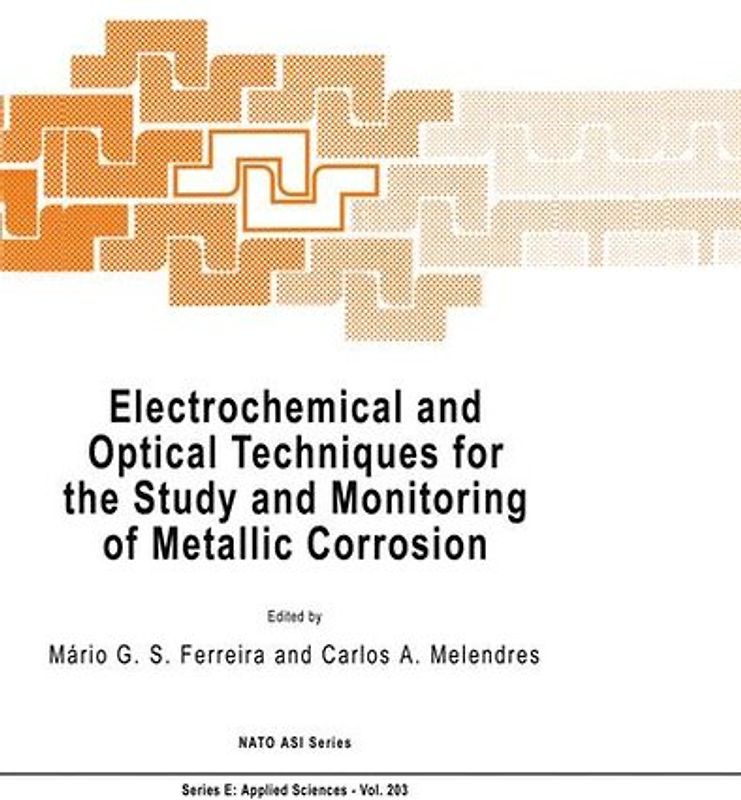 Electrochemical and Optical Techniques for the Study and Monitoring of Metallic Corrosion