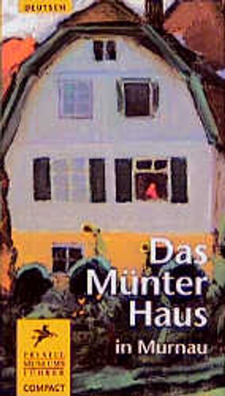 Das Münter Haus in Murnau