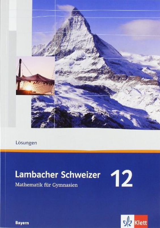 Lambacher Schweizer Mathematik 12. Ausgabe Bayern