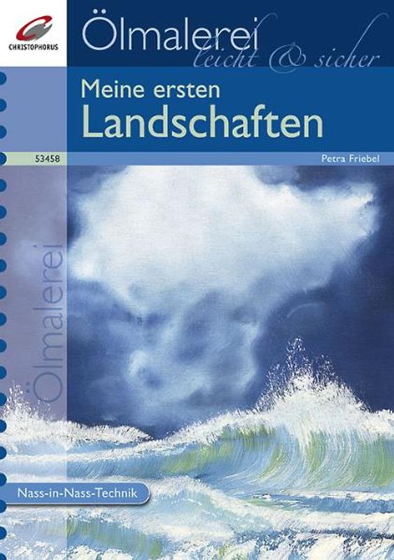 Ölmalerei leicht & sicher. Meine ersten Landschaften