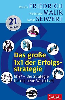 Das große 1x1 der Erfolgsstrategie: EKS® - Erfolg durch Spezialisierung - Kerstin Friedrich [Gebundene Ausgabe, 15. Auflage 2010]