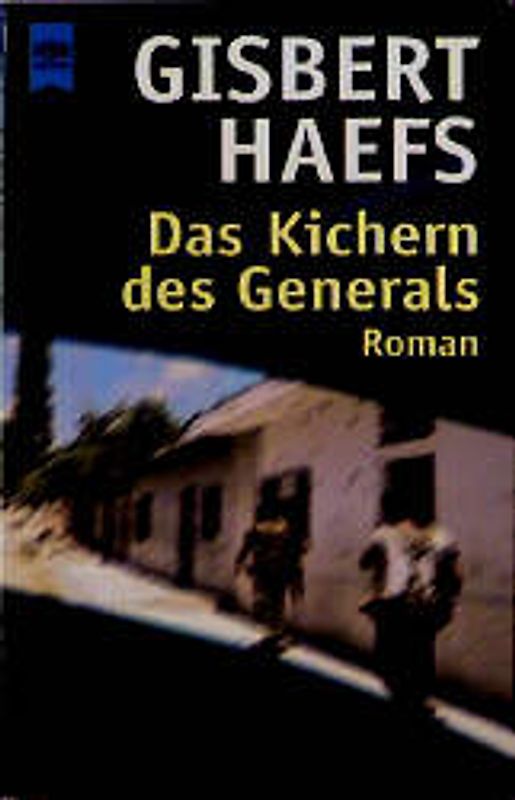 Das Kichern des Generals. Roman