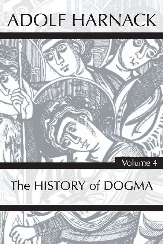 History of Dogma, Volume 4