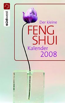 Der kleine Feng Shui Kalender 2008