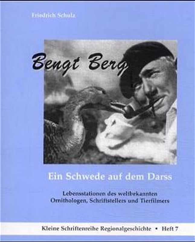 Bengt Berg. Ein Schwede auf dem Darss
