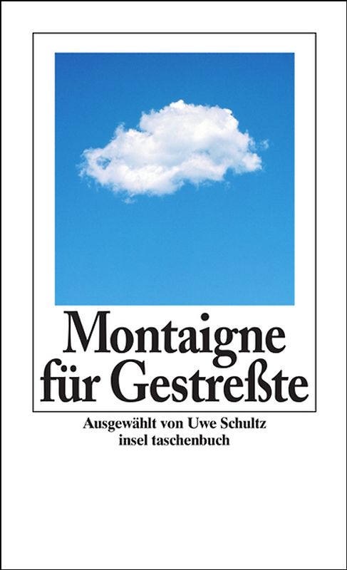 Montaigne für Gestreßte