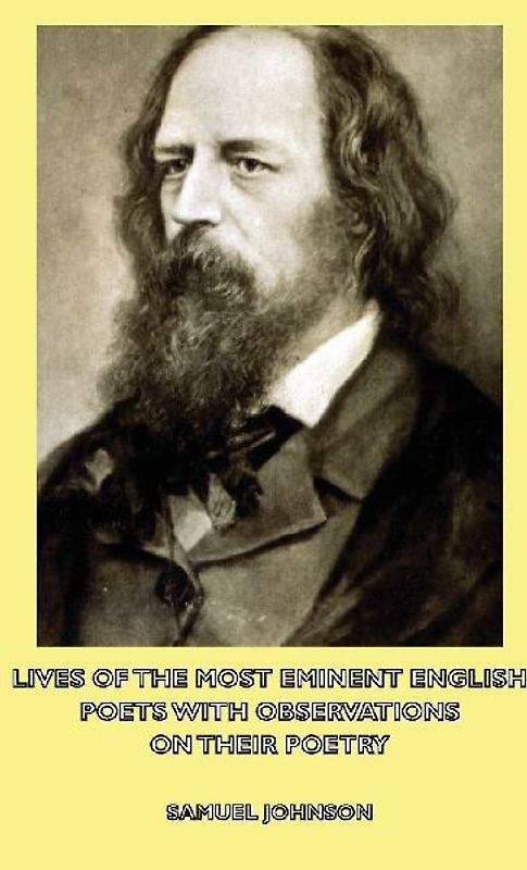 Lives of the Most Eminent English Poets with Observations on Their Poetry