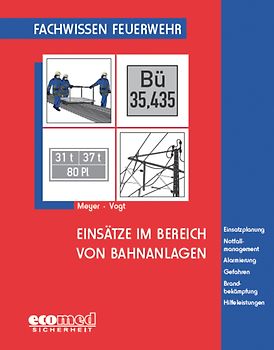 Einsätze im Bereich von Bahnanlagen