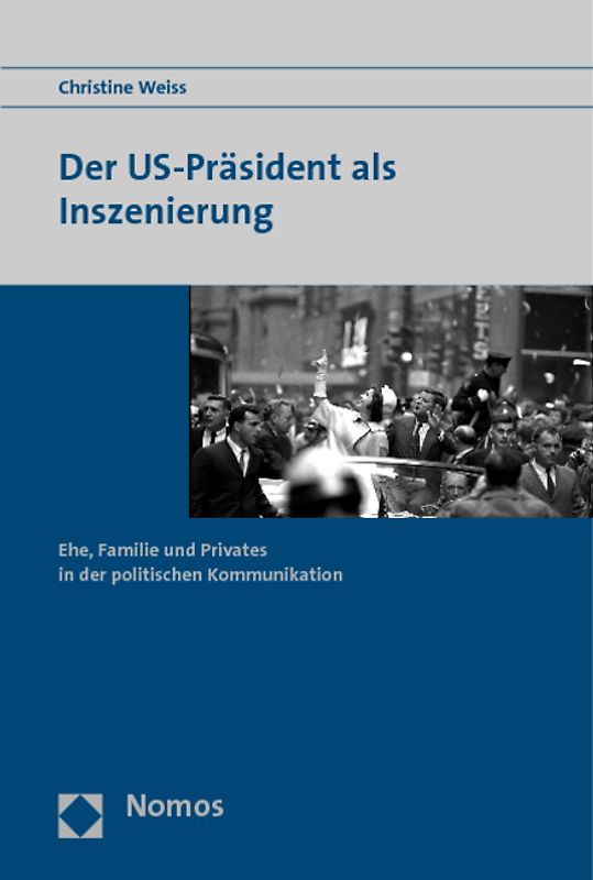 Der US-Präsident als Inszenierung