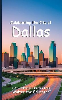 Celebrating the City of Dallas