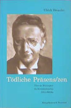 Tödliche Präsens/zen