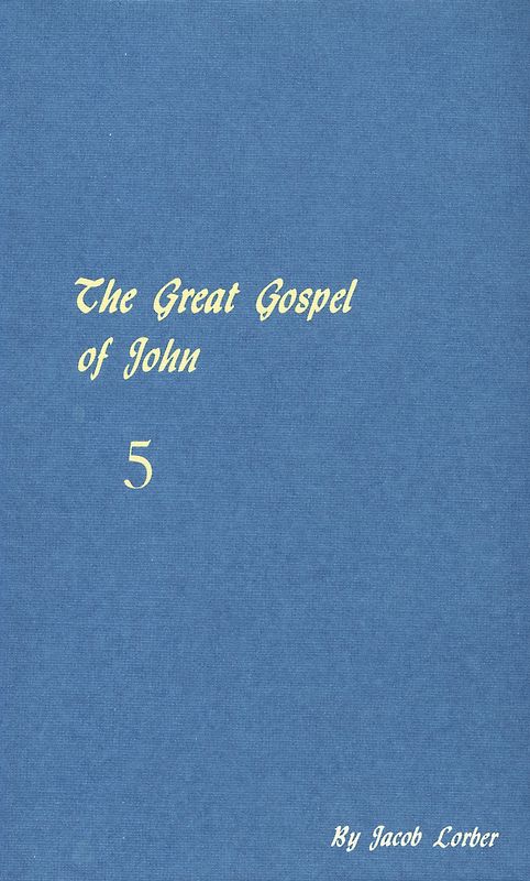 The great gospel of John (condensed version). Received through the inner word
