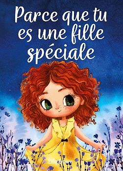 Parce que tu es une fille spéciale