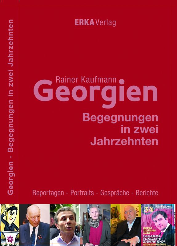 Georgien: Begegnungen in zwei Jahrzehnten