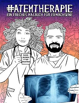 Atemtherapie: Ein freches Malbuch für Erwachsene