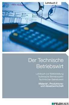 Der Technische Betriebswirt - Lehrbuch 2