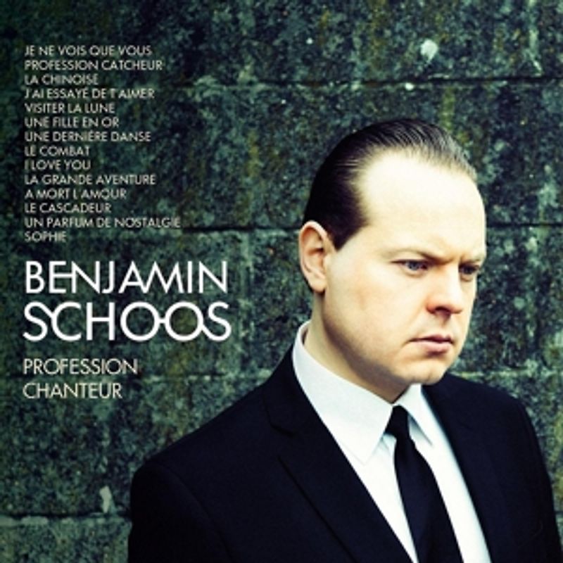 Schoos,Benjamin - Profession Chanteur (Best Of)