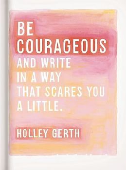 Be Courageous