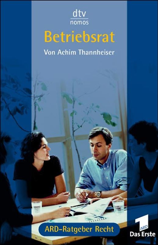 Betriebsrat. ARD-Ratgeber Recht