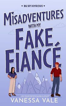 Misadventures With My Fake Fiancé