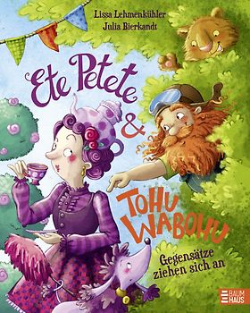 Ete Petete & Tohu Wabohu - Gegensätze ziehen sich an