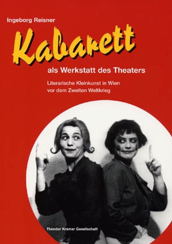 Kabarett als Werkstatt des Theaters