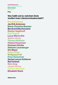 Was heißt und zu welchem Ende studiert man Literaturwissenschaft?