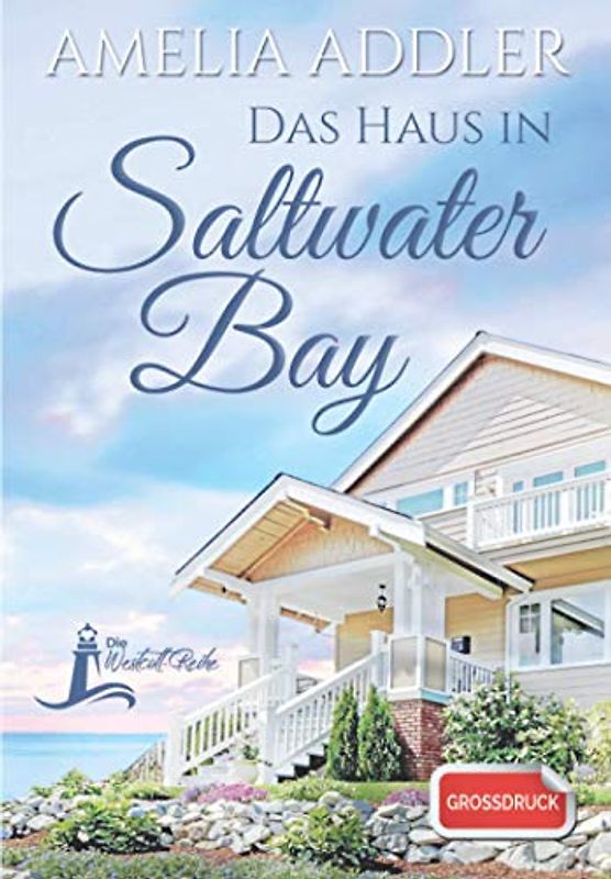 Das Haus in Saltwater Bay (Westcott, Band 1)