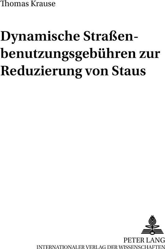 Dynamische Straßenbenutzungsgebühren zur Reduzierung von Staus