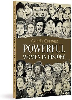 World's Greatest Powerful Women in History
