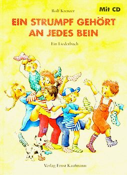 Ein Strumpf gehört an jedes Bein, Buch mit CD. Die ersten Krenzer-Lieder wieder neu