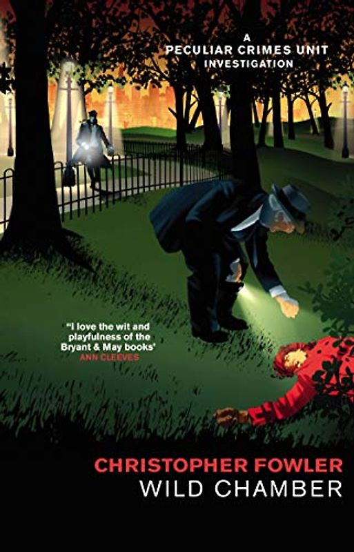 Bryant & May - Wild Chamber: (Bryant & May Book 15) (Bryant & May, 14)