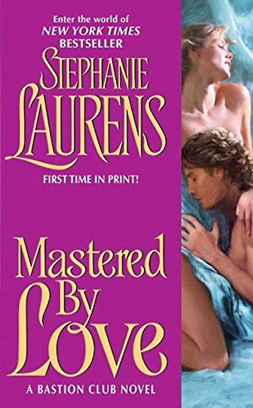 Mastered By Love (Bastion Club Novels) - Stephanie Laurens
