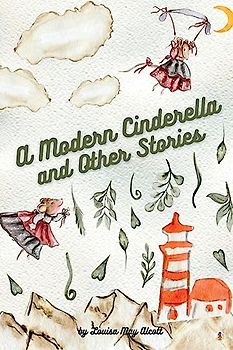 A Modern Cinderella and Other Stories