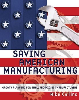 Saving American Manufacturing