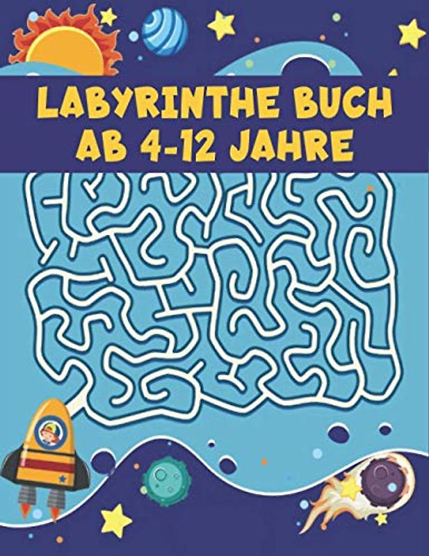 Labyrinthe Buch ab 4-12 Jahre: Labyrinth Rätsel Aktivitätsbuch für Kinder Jungen und Mädchen Spaß und einfach 100 herausfordernde Labyrinthe für alle Altersgruppen
