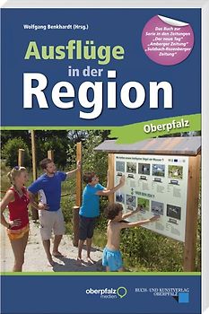 Ausflüge in der Region Oberpfalz