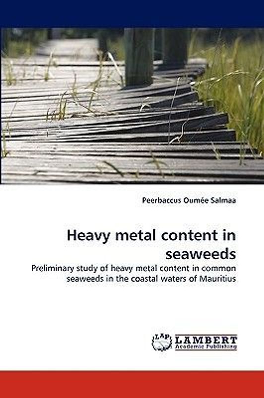Heavy metal content in seaweeds