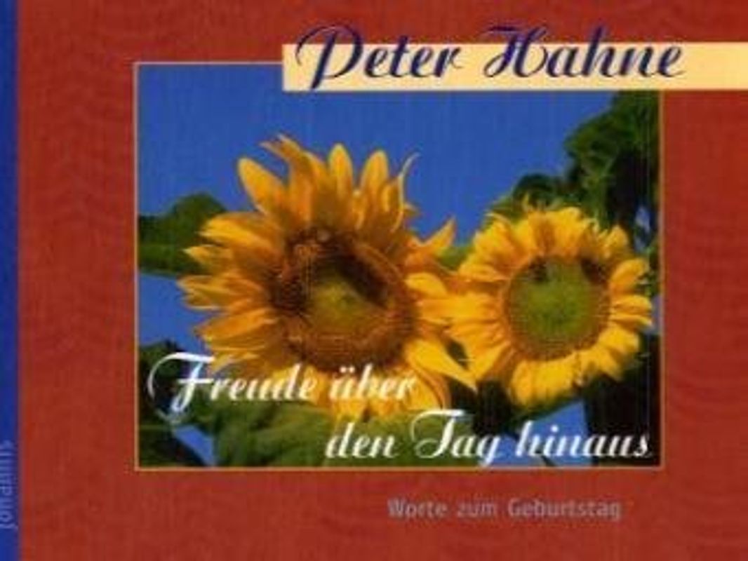 Freude über den Tag hinaus