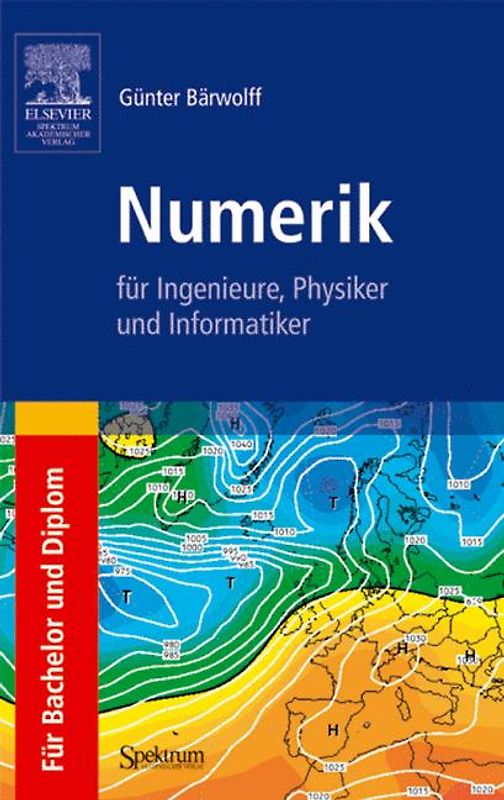 Numerik für Ingenieure, Physiker und Informatiker