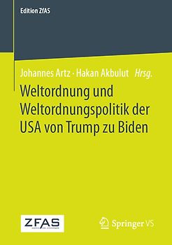 Weltordnung und Weltordnungspolitik der USA von Trump zu Biden