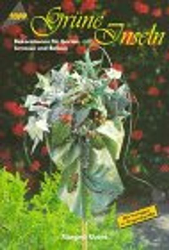 Grüne Inseln. Dekorationen für Garten, Balkon, Terrasse